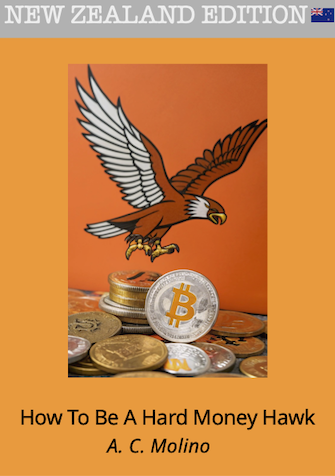 Front Cover of the book 'How To Be A Hard Money Hawk' by A C Molino