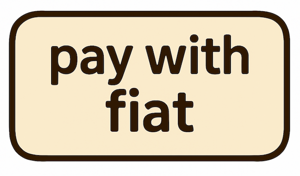 Pay with Fiat